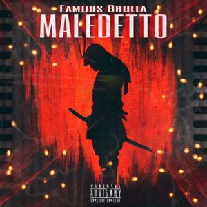 MALEDETTO (Explicit)