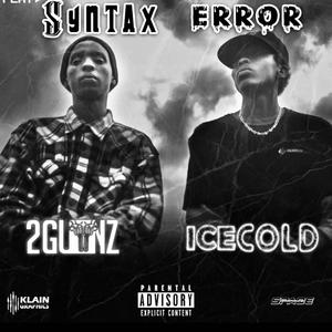 Icecold - syntax error (feat. 2gunnz)