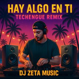 Techengue Hay algo en ti