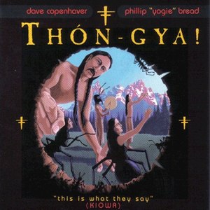 Thon-gya! "This Is What They Say" (Kiowa)