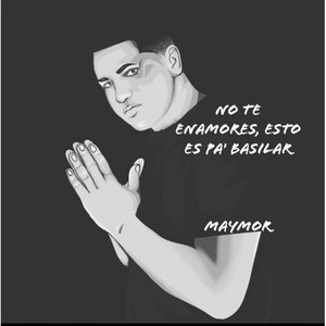 No te enamores, esto es pa' basilar