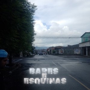 Bares e Esquinas (Explicit)
