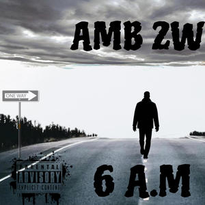 6 A.M (Explicit)