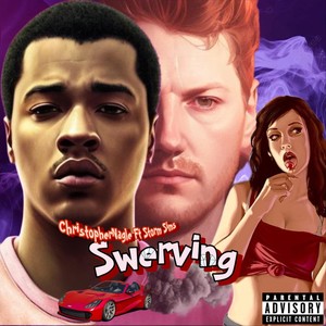 Swerving (feat. Storm Sims) (Explicit)