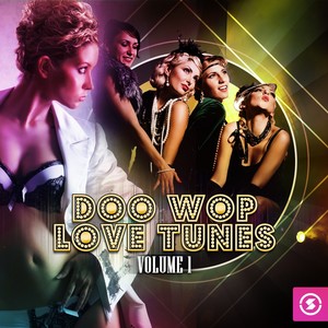 Doo Wop Love Tunes, Vol. 1