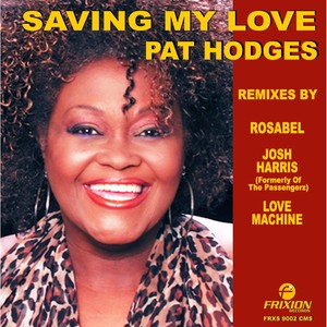 Saving My Love (The Remixes)