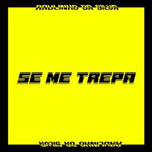 Se Me Trepa (Explicit)