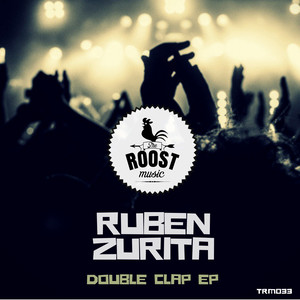 Ruben Zurita - Double Clap (Original Mix)