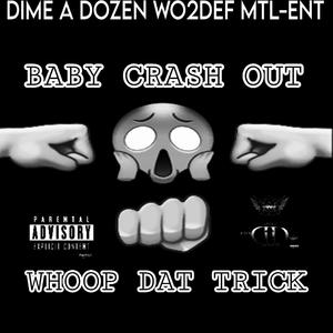 Whoop Dat Ttrick (feat. Baby Crash Out) [Explicit]