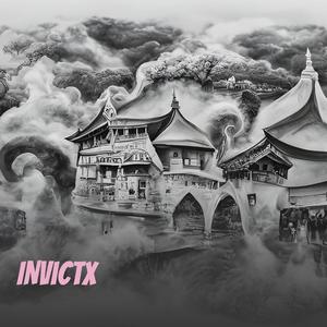 Invictx (Explicit)