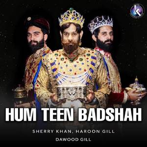 Hum Teen Badshah