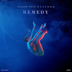 Remedy (feat. E L L I N O R)