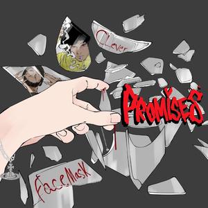 Promises (feat. Clever) [Explicit]