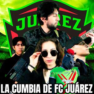La Cumbia De FC JUÁREZ