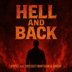 Hell and Back (feat. Odessey Martigan & Chichi) (Explicit)