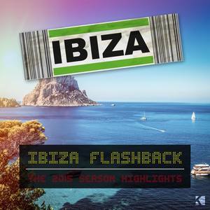 Ibiza Flashback (The 2015 Season Highlights)