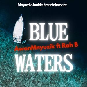 Blue Waters (feat. Rah B) (Sonic Ubuntu) (Explicit)