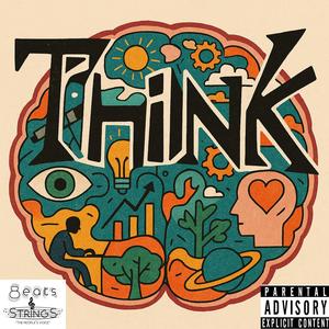 THINK (feat. Xhure Lobos, Gudda Kaaye, NymphotheManiac & Illanoise) (Explicit)