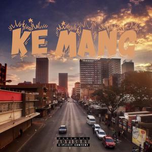 Ke Mang (Uncle Spox & Teepee ASAP) (feat. Muzamero, Makaapi, Sparkalotchi & Debhola)