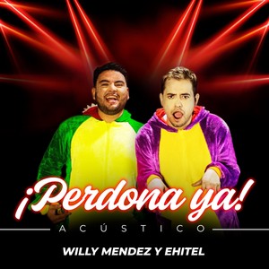 ¡Perdona Ya! (Acústico)