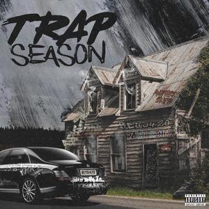 Trap Season Episode 1: PACA$ (Explicit)