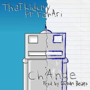 Change (feat. Fahari) [Explicit]