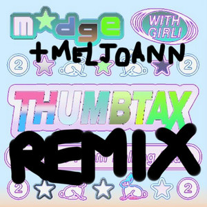 THUMBTAX (Meljoann Remix|Explicit)