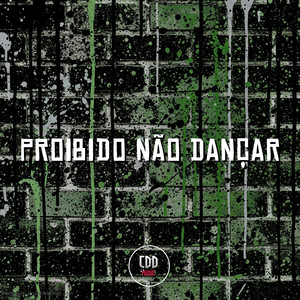PROIBIDO NÃO DANÇAR (Explicit)