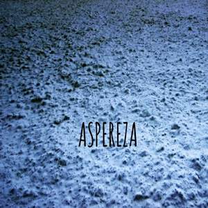 Aspereza