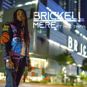 Mere - Brickell (Explicit)