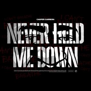 Never Held Me Down (George Floyd Dedication) [Explicit]