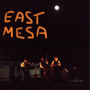 East Mesa (Explicit)