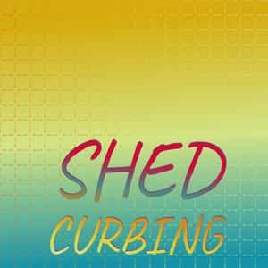 Shed Curbing
