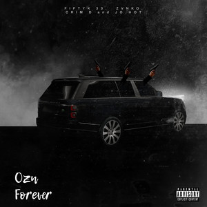 Ozn forever (Explicit)