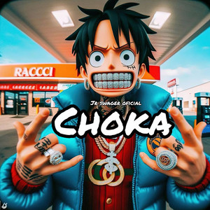 Choka (Explicit)