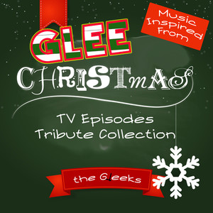 Music Inspired from: Glee Christmas TV Episodes Tribute Collection