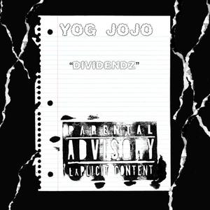 Yog Jojo (Dividendz Official Audio) [Explicit]