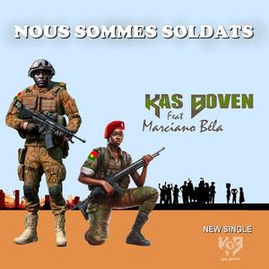 Nous Sommes Soldats (feat. Marciano Bela)