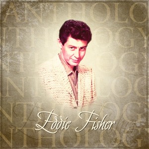 Anthology: Eddie Fisher