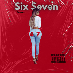 Six Seven (Explicit)