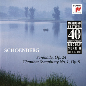 Schoenberg: Serenade, Op. 24 & Chamber Symphony No. 1, Op. 9