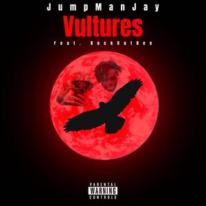 Vultures (feat. RockOutBee) [Explicit]