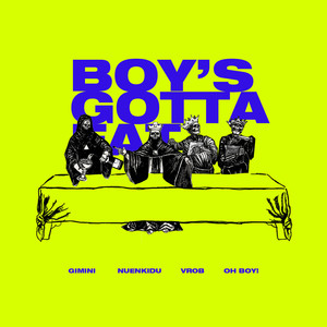 Boy's Gotta Eat (Explicit)