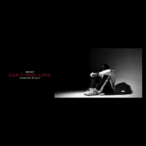 Cant Feel Luv (Explicit)