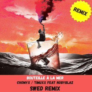 Bouteille à la mer (Swed Remix|Explicit)