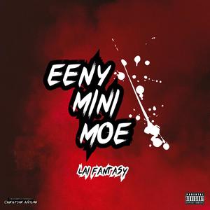 Eeny Mini Moe (Explicit)