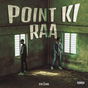 Point Ki Raa (feat. Redox) [Explicit]