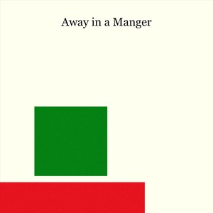 Away in a Manger