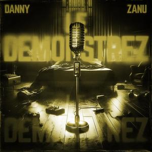 le demonstrez (feat. Zanu) [Explicit]