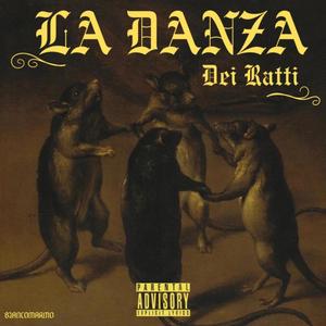 LA DANZA DEI RATTI (Explicit)